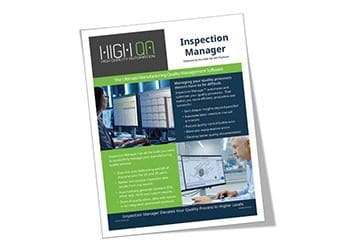 Inspection Manager from High QA is the ultimate Manufacturing Quality Management Software (QMS) solution for the manufacturing industry