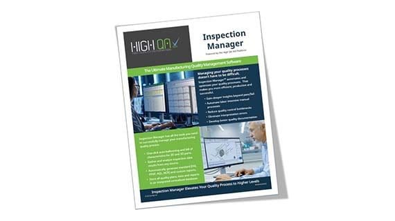 Inspection Manager from High QA is the ultimate Manufacturing Quality Management Software (QMS) solution for the manufacturing industry