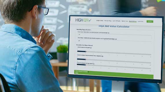 The High QA value calculator is an easy way to show potential savings you could get from implementing HQA 360.