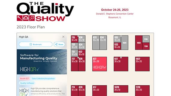 See High QA at the Quality Show and see how you can simplify and automate manufacturing quality