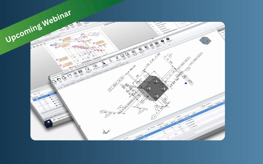 Webinar: Live Demo on Achieving Up to 80% Faster Inspection Planning and 10x Faster FAIs